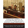 Testing and Validation of Automated Whistle and Click Detectors Using Pamguard 1.0