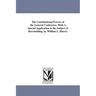The Constitutional Powers of the General Conference, With A Special Application to the Subject of Slaveholding. by William L. Harris.
