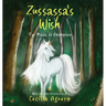 Zussassa's Wish: The magic of friendship