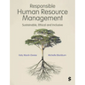 Responsible Human Resource Management: Sustainable, Ethical and Inclusive