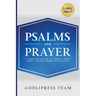 Psalms and Prayer: 31 Insights from A.W. Pink, C.H. Spurgeon, Thomas Watson, John Calvin, Matthew Henry, and more (LARGE PRINT)