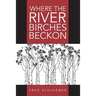 Where the River Birches Beckon