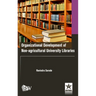 Organizational Development of Non-agricultural University Libraries