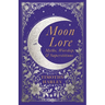Moon Lore: Myths, Worship, and Superstitions