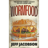 Wormfood: A Dark Comedy Novel
