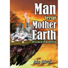 Man Versus Mother Earth: In Loco Parentis