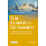 Data Assimilation Fundamentals: A Unified Formulation of the State and Parameter Estimation Problem