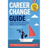 Career Change Guide: Taking the right path could make all the difference