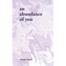 An Abundance of You