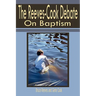 Reeves-Cook Debate on Baptism