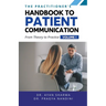 The Practitioners Handbook To Patient Communication From Theory To Practice