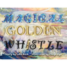 Magical Golden Whistle