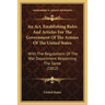 An Act, Establishing Rules And Articles For The Government Of The Armies Of The United States: With The Regulations Of The War Department Respecting T