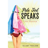Pale Girl Speaks: A Year Uncovered