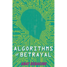 Algorithms of Betrayal