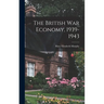 The British War Economy, 1939-1943