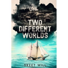 Two Different Worlds