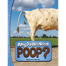 Why Do We Need Poop?