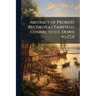 Abstract of Probate Records at Fairfield, Connecticut, Down to 1721