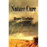 Nature Cure - Henry Lindlahr