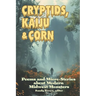Cryptids, Kaiju & Corn: Poems and Micro-Stories about Modern Midwest Monsters