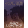 Always a Brother