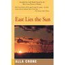 East Lies the Sun