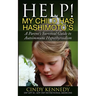 Help! My Child Has Hashimoto's: A Parent's Survival Guide to Autoimmune Hypothyroidism