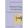 Researching Vocabulary: A Vocabulary Research Manual