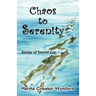 Chaos to Serenity
