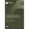 Intelligent Building Health Monitoring and Assessment