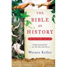 The Bible as History: Second Revised Edition
