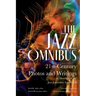 The Jazz Omnibus: 21st-Century Photos and Writings by Members of the Jazz Journalists Association