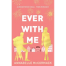 Ever With Me: Special Edition Illustrated Cover