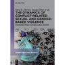 The Dynamics of Conflict-Related Sexual and Gender-Based Violence: Comparing Impact Across Global Regions
