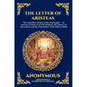 The Letter Of Aristeas: The Legendary Origins of the Septuagint - An Ancient Account of Jewish Wisdom, the Library of Alexandria, and the Translation