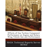 Effects of Gas Turbine Component Performance on Engine and Rotary Wing Vehicle Size and Performance