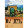 Basilicata: Authentic Italy