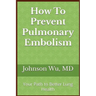 How To Prevent Pulmonary Embolism