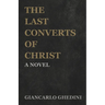 The Last Converts of Christ