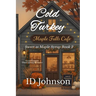 Cold Turkey: A Sweet Vermont Thanksgiving Romance