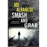 Smash and Grab