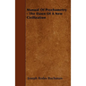 Manual Of Psychometry - The Dawn Of A New Civilization
