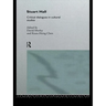 Stuart Hall: Critical Dialogues in Cultural Studies