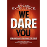 Social Excellence: We Dare You (Special "Gift Edition")