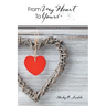 From My Heart to Yours: A Mother's Words of Wisdom