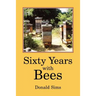 Sixty Years with Bees