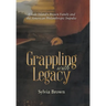 Grappling with Legacy: Rhode Island's Brown Family and the American Philanthropic Impulse