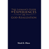 The Layman's Guide to Experiences in God-Realization