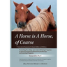 A Horse is a Horse, of Course!?: 1st International Symposium for Equine Welfare and Wellness